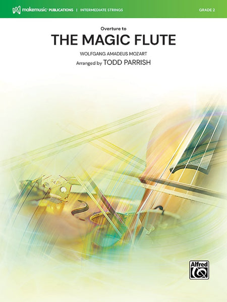 The Magic Flute (Mozart arr. Todd Parish) for String Orchestra